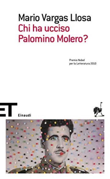 Chi ha ucciso Palomino Molero? (Einaudi tascabili. Scrittori)